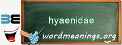 WordMeaning blackboard for hyaenidae